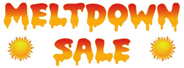 Meltdown Sale